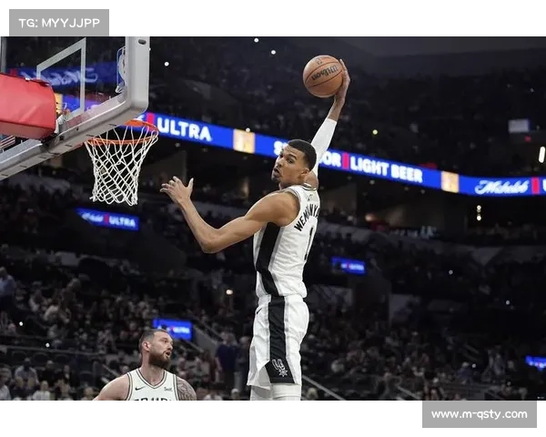 文班亚马防守覆盖面积冠绝联盟，马刺重建进程加速